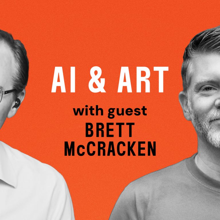 AI and Art: What Is Creativity For? (with Brett McCracken)