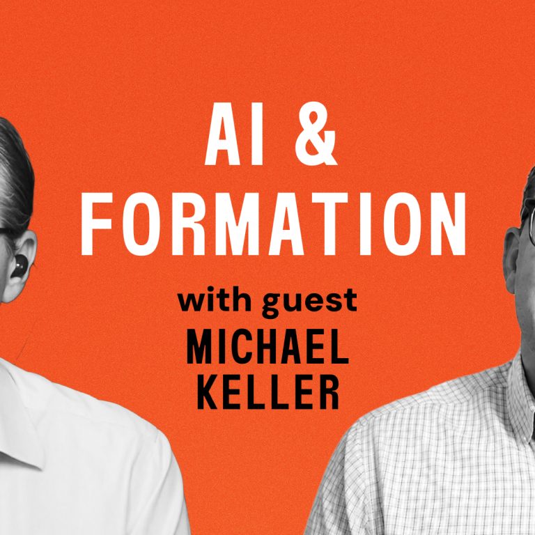 AI and Formation: How Does AI Shape Our Loves? (with Michael Keller)